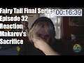 Fairy Tail Final Series Episode 32 Reaction Makarov's Sacrifice And Broken Bonds