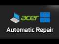 How To Fix Acer PC Preparing Automatic Repair Restart Loop in Windows 11