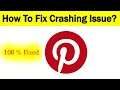 How To Fix "Pinterest" App Keeps Crashing Problem Android & Ios - Pinterest App Crash Issue