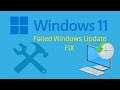 How To Fix Windows 11 Update Failed Problem [Quick Solution]