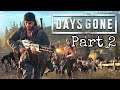 Les't Play-Days Gone -Walkthrough:Part 2