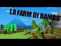 MINECRAFT SURVIVAL ITA- #11 LA FARM DI BAMBU'!!!