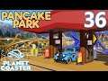Planet Coaster PANCAKE PARK - Part 36 - SYRUP STATION