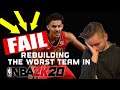 Rebuilding The Worst Team In NBA 2K20 *Fail*