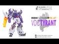Review: Iron Factory IF EX-47 Void Tyrant