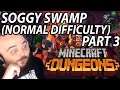 SOGGY SWAMP(NORMAL DIFFICULTY) - Minecraft Dungeons 100% Playthrough - Part 3