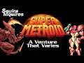 Squire Inquires Super Metroid