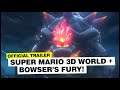 ‘Super Mario 3D World + Bowser's Fury’ official trailer