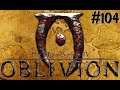 The Elder Scrolls 4 Oblivion part 104 (German)