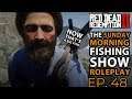 The Sunday Morning Fishing Show in Red Dead Online Ep 48  Boat Fishing Episode