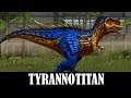 TYRANNOTITAN MAX LEVEL 40 - Jurassic World The Game