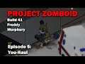 You-Haul: Project Zomboid Build 41 [S3 EP5]