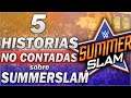5 HISTORIAS NO CONTADAS SOBRE SUMMERSLAM *La Fiesta del Verano de WWE