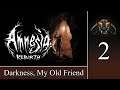 AMNESIA : Rebirth #2 - Darkness, My Old Friend