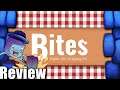Bites Review - with Tom Vasel