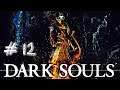 Dark Souls # 12 Feuer, Dämonen, Tausendfüßer und Hexen BOSS Let's Play