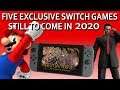 FIVE Exclusive Nintendo Switch Games STILL TO COME in 2020