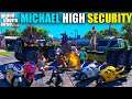 GTA 5 : MICHAEL DADA NEW HIGH SECURITY FROM FREE FIRE PLAYERS OMG 🔥 | GTA 5 GAMEPLAY #103