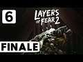IL GRAN FINALE ► LAYERS OF FEAR 2 Gameplay ITA [#6]