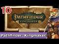 Let's Play Pathfinder: Kingmaker w/ Bog Otter ► Episode 10