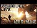 Mad Max (Ep 25) :: PaleRider LIve