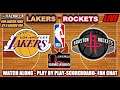 NBA Los Angeles Lakers VS Houston Rockets Game Audio Scoreboard Live Reactions and Chat