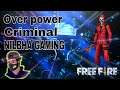 Nilbha Gaming over power criminal || #FreeFireIndia #NilbhaGaming #TheSarkarFF #BNL