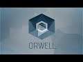 Orwell - Part 2: Bout to Get Juicy!