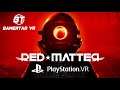 RED MATTER First Impressions Gameplay on PlayStation VR