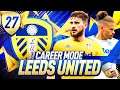 RETURN TO GLORY | FIFA 20 Leeds United career mode #27