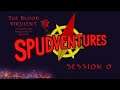 Small Town Drama - The Blood Virulent, Session 0 - Spudventures