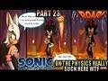 Sonic The Hedgehog 2006 Part 23 Shadow Flame Core These Physics Really SUCK