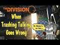 The Division 2 - When Trash Talking Goes Wrong