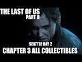 The Last of Us 2 Chapter 3 Seattle Day 2 All Collectible Locations