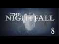 The Nighftall | Let's Play 2.0 | Episodio 8