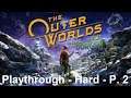 The Outer Worlds: Peril On Gorgon - SciFi RPG - DLC playthrough (hard) p. 2 - No commentary gameplay