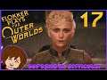 The Outer Worlds: Supernova Playthrough (BLIND) - Part 17: This is legal you know.