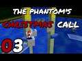 The Phantom's Christmas Call - Folge 03