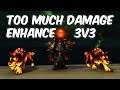 TOO MUCH DAMAGE  - 7.3.5 Enhancement Shaman 3v3 Arena - WoW Legion