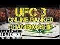 Ufc 3. Online ranked championship