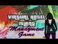 Virtual Hotel - Island Manager - Gameplay IOS & Android