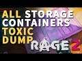All Toxic Dump Storage Containers Rage 2 Locations