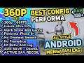 Best Config Performa Android Rasa iPhone 8+ 360p Terbaru | PUBG Mobile v 0.12.5 NO FRAMEDROP