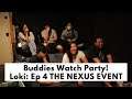 Buddies Watch Party: Loki - Ep. 4: THE NEXUS EVENT