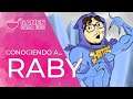 CONOCIENDO A... RABY