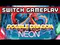 Double Dragon Neon - Nintendo Switch Gameplay