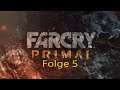 Folge 5  Ein neues Feuer.  Far Cry Primal