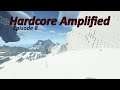 Hardcore Amplified Episode 8: EPIC Desert!