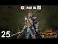 IMRIK #25 - The Warden & The Paunch - Total War: Warhammer 2 Vortex Campaign