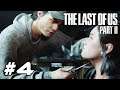 LAST OF US PART 2 Gameplay Walkthrough - Part 4